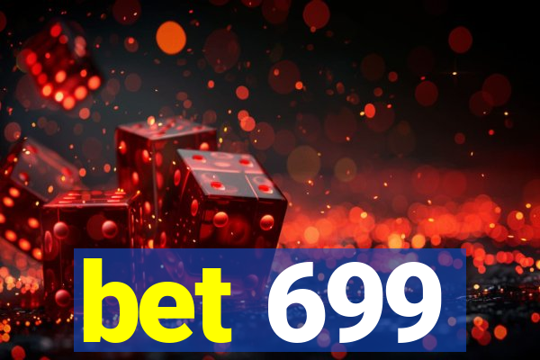 bet 699